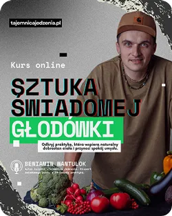 Kurs online Sztuka świadomej głodówki